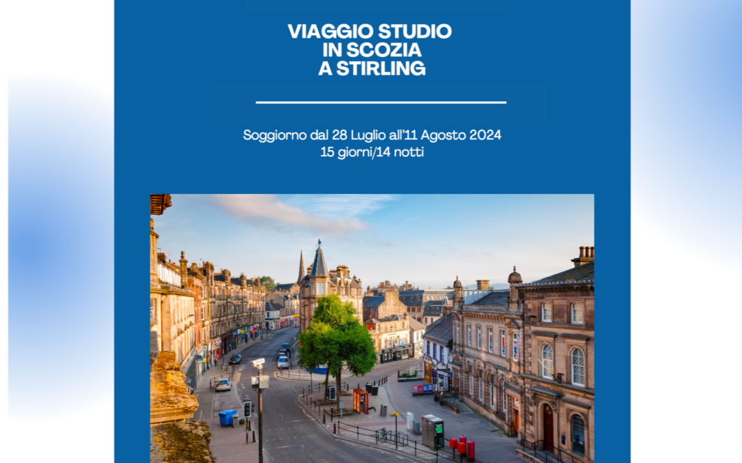 Vacanza studio a Stirling in Scozia dal 28 luglio all’11 agosto 2024